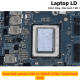 CPU Intel Core Ultra 7 164U gắn trên main laptop Dell Latitude 7350