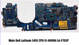 Main Dell Latitude 5491 CPU i5-8400H LA-F701P