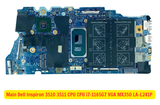 Mặt trước Main Dell Inspiron 3510 3511 i7-1165G7 MX350 LA-L241P chính hãng