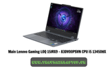 Main Lenovo Gaming LOQ 15IRX9 - 83DV00PSVN CPU i5 13450HX