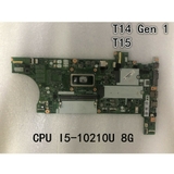 Main Lenovo Thinkpad T14 T15 Gen 1 CPU I5-10210U 8G