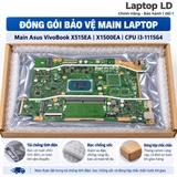 Gói hàng main Asus VivoBook X515EA X1500EA trước khi gửi khách