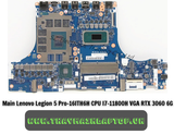Main Lenovo Legion 5 Pro-16ITH6H CPU I7-11800H VGA RTX 3060 6G