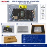 Main Dell Inspiron 16 7620 2 trong 1 i7-1260P mã 213099-1
