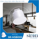 Công tắc cảm ứng hiện diện siêu nhạy lắp âm trần tròn Siron SR-MSB002