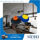 Công tắc phao điện kín nước chống cạn và chống tràn Siron Sr-FSW-T-2M