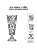 Bình Hoa Pha Lê Có Đế Samba Bohemia 405mm