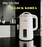 Máy làm sữa hạt & nấu soup 2LOCK KOREA