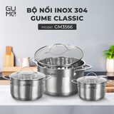 Bộ Nồi Inox 304 Cao Cấp Gume Classic GM-3566