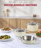 Bộ nồi 3 món Michelangelo Nesting