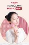 Máy Rửa Mặt MAGIC B-41