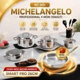 BỘ NỒI MICHELANGELO PROFESSIONAL 4 MÓN (106027) tặng 1 Chảo inox Michelangelo Smart Pro 26cm - CM56