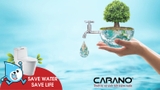 Chung tay tiết kiệm nước cùng CARANO: Save water, save life