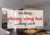 Hướng dẫn sử dụng phòng xông hơi đúng cách