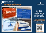 In ấn trên mica theo yêu cầu, in UV mica đẹp tại Hà Nội TP HCM