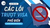 CÁC LỖI TRƯỢT VISA DU HỌC HÀN QUỐC PHỔ BIẾN VÀ CÁCH ĐỀ PHÒNG (Cập nhật 2026)