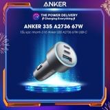 Tẩu sạc ô tô Anker 3 Cổng 67W - A2736