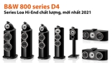 Giới thiệu B&W 800 series D4: Loa Hi-end chất lượng, mới nhất