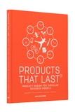 Products That Last: Product Design for Circular Business Models