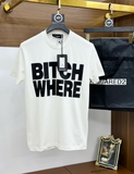 Áo phông T shirt Dsquared2 Bitch Where in Like Auth on web