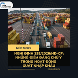 NGHỊ ĐỊNH 292/2026/NĐ-CP: NHỮNG ĐIỂM ĐÁNG CHÚ Ý TRONG HOẠT ĐỘNG XUẤT NHẬP KHẨU