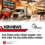 GIÁ XĂNG DẦU TĂNG MẠNH- CHI PHÍ VẬN TẢI DỰ KIẾN ĐIỀU CHỈNH