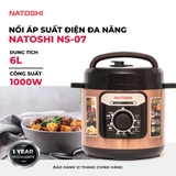 NS07 - Nồi Áp Suất Điện Đa Năng Natoshi NS-07 Dung Tích 6L, Bảo Hành 12 Tháng