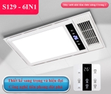 S129 - Máy sưởi nhà tắm chức năng 6in1 - Sưởi ấm, hút mùi, thông gió, quạt mát, sấy khô, chiếu sáng