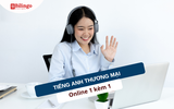 TIẾNG ANH THƯƠNG MẠI (BEC) ONLINE 1 KÈM 1