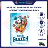 Here to Sleigh - Bản mở rộng của Here To Slay Holiday