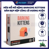 Mèo Nổ Mở Rộng Barking Kittens bản đẹp hộp cứng có vương miện