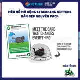 Mèo Nổ Mở Rộng Streaking Kittens Bản Đẹp Nguyên Pack (Tiếng Anh US)