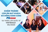 CHÂN THÀNH CẢM ƠN QUÝ KHÁCH ĐÃ ĐỒNG HÀNH CÙNG PGHOME TẠI TRIỂN LÃM VIETBUILD 06/2020