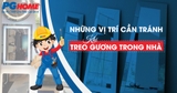 Những vị trí cần tránh khi treo gương trong nhà