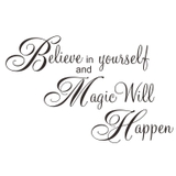 Giấy dán tường chữ BELIEVE IN YOURSELF AND MAGIC WILL HAPPEN truyền thông điệp ý nghĩa