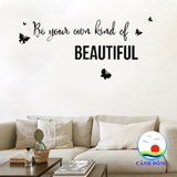Giấy dán tường chữ BE YOUR OWN KIND OF BEAUTIFUL truyền thông điệp ý nghĩa