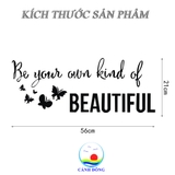 Giấy dán tường chữ BE YOUR OWN KIND OF BEAUTIFUL truyền thông điệp ý nghĩa