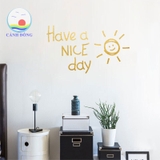 Giấy dán tường chữ HAVE A NICE DAY Ý NGHĨA