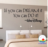 Giấy dán tường chữ truyền động lực IF YOU CAN DREAM IT YOU CAN DO IT