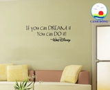 Giấy dán tường chữ truyền động lực IF YOU CAN DREAM IT YOU CAN DO IT