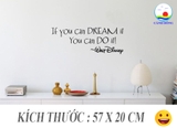 Giấy dán tường chữ truyền động lực IF YOU CAN DREAM IT YOU CAN DO IT