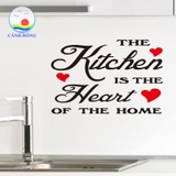 Giấy dán tường hạnh phúc THE KITCHEN IS THE HEART OF THE HOME