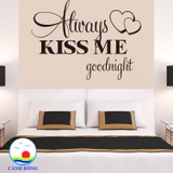 Giấy dán tường phòng ngủ chữ ALWAYS KISS ME GOODNIGHT lãng mạn
