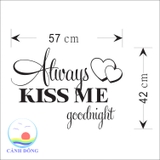 Giấy dán tường phòng ngủ chữ ALWAYS KISS ME GOODNIGHT lãng mạn
