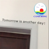 Decal dán tường chữ Tomorrow is another day ý nghĩa truyền động lực