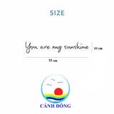 Decal dán tường chữ You are my sunshine sang trọng cao cấp