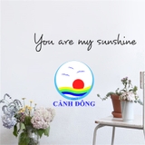 Decal dán tường chữ You are my sunshine sang trọng cao cấp