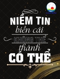 Tranh động lực niềm tin biến cái không thể thành có thể tạo năng lượng tích cực cho cuộc sống- in theo size yêu cầu trên nhiều chất liệu - sẵn keo dán dễ