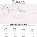 Gọng kính titanium memory 8001 thời trang cao cấp nam nữ siêu nhẹ siêu bền OURESS