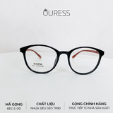 Gọng kính nhựa 68111 thời trang nam nữ siêu nhẹ siêu bền OURESS